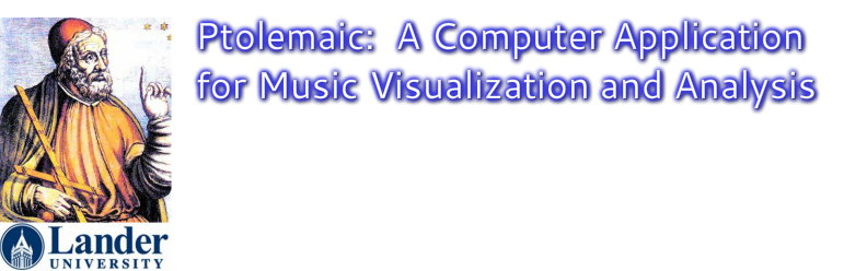 Ptolemaic: A Computer Application for Music Visualization and Analysis